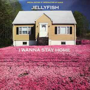 Jellyfish – I Wanna Stay Home (1991, Gatefold Pop-Up Sleeve, Vinyl