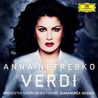 Verdi - Anna Netrebko, Orchestra Teatro Regio Torino, Gianandrea Noseda