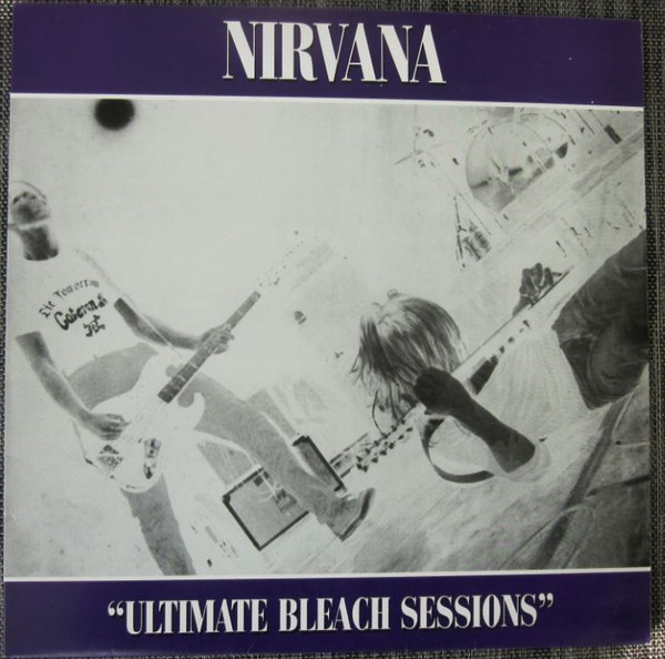 Album herunterladen Nirvana - Ultimate Bleach Sessions