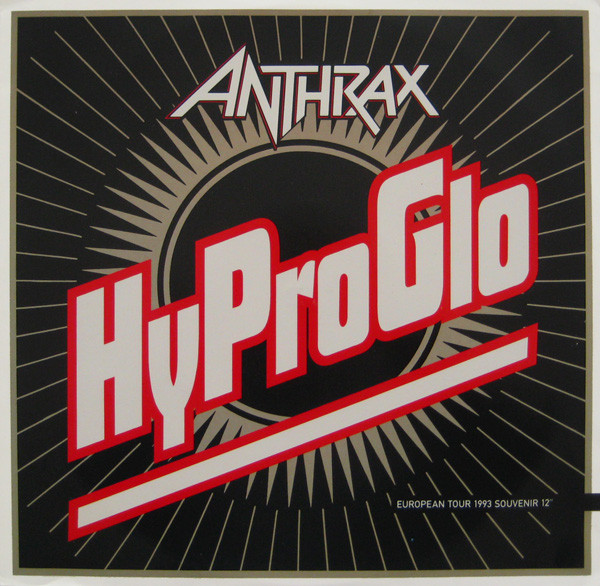 Anthrax – Hy Pro Glo (1993, Vinyl) - Discogs