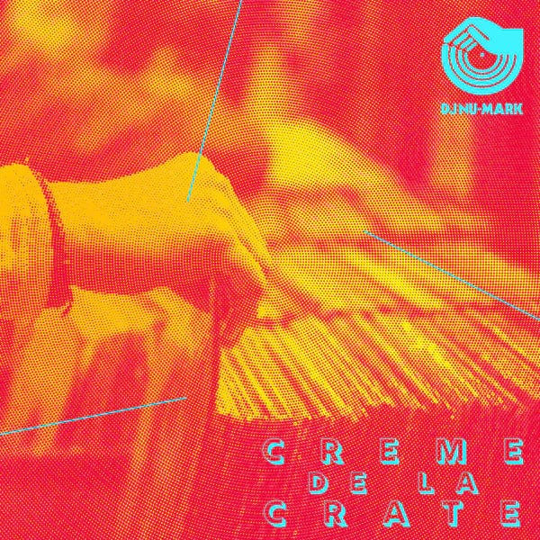 DJ Nu-Mark - Creme De La Crate | Hot Plate Records (HPR21) - main