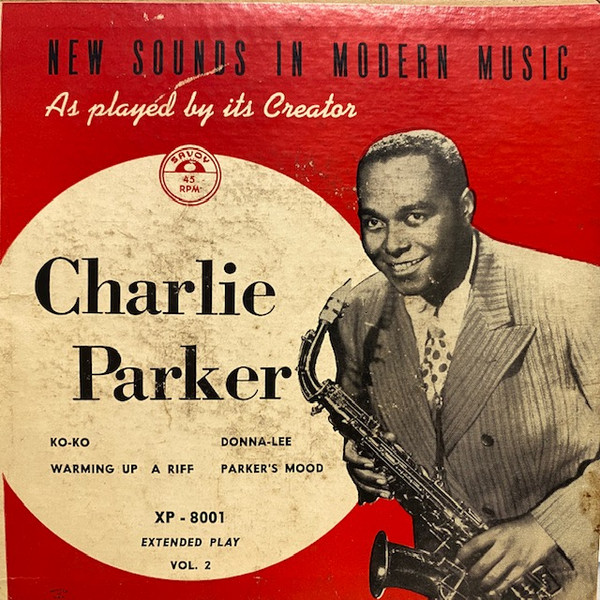 チャーリー パーカー NEW SOUNDS IN MODERN MUSIC - 洋楽