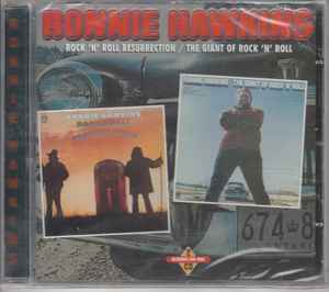 Ronnie Hawkins - Rock & Roll Resurrection / The Giant Of Rock 'N' Roll album cover