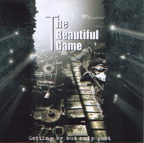 télécharger l'album The Beautiful Game - Getting By But Only Just