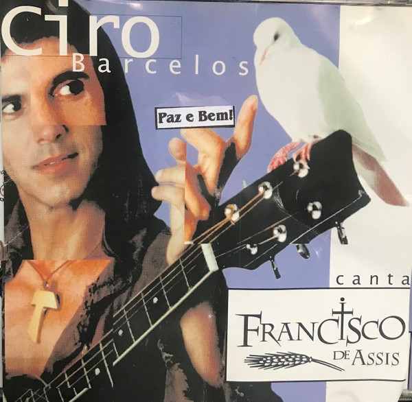 Ciro Barcelos Canta Francisco de Assis CD Discogs