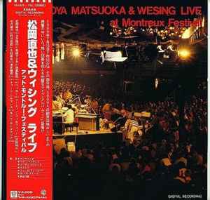 Naoya Matsuoka & Wesing - Live At Montreux Festival | Releases