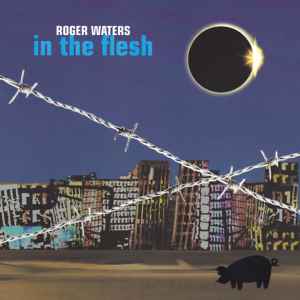 In The Flesh - Roger Waters