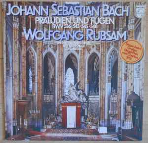 Johann Sebastian Bach - Präludien Und Fugen BWV 536 • 543 • 545 • 548 Album-Cover