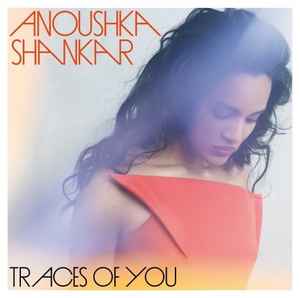 Pochette de l'album Anoushka Shankar - Traces Of You