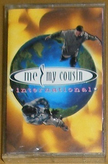 Me & My Cousin – International (1996, CD) - Discogs