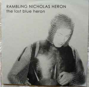 Rambling Nicholas Heron - The Last Blue Heron album cover