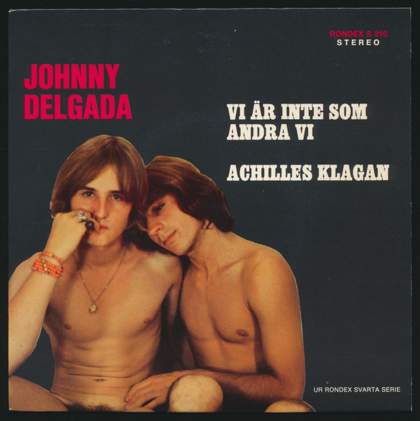 baixar álbum Johnny Delgada - Vi Är Inte Som Andra Vi Achilles Klagan