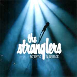 The Stranglers – Feel It Live ! (2013