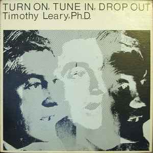 Dr. Timothy Leary - Turn On, Tune In, Drop Out アルバムカバー