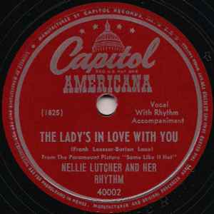 Nellie Lutcher And Her Rhythm - Hurry On Down / The Lady's In Love With You