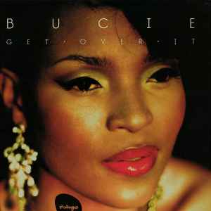 Bucie – Get Over It (2012, Vinyl) - Discogs