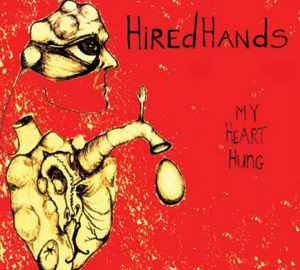 Hired Hands - My Heart Hung album cover
