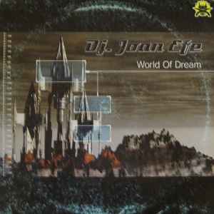 DJ Joan Efe World Of Dream 2001 Vinyl Discogs