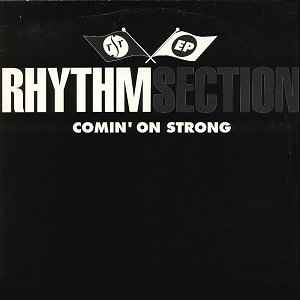 Rhythm Section (2) - Comin' On Strong EP