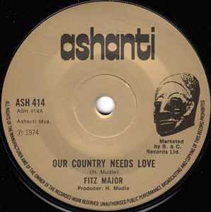 Our Country Needs Love / Love Your Country - Fitz Major / The Harmonizing Four
