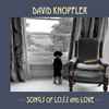 David Knopfler - Songs of Loss and Love
