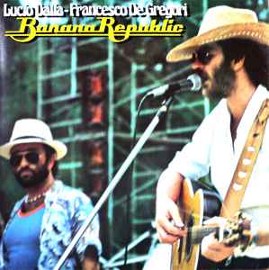 Lucio Dalla, Francesco De Gregori – Banana Republic (2017, 180 gr,, Vinyl)  - Discogs