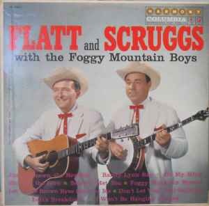 Flatt & Scruggs - Flatt And Scruggs With The Foggy Mountain Boys