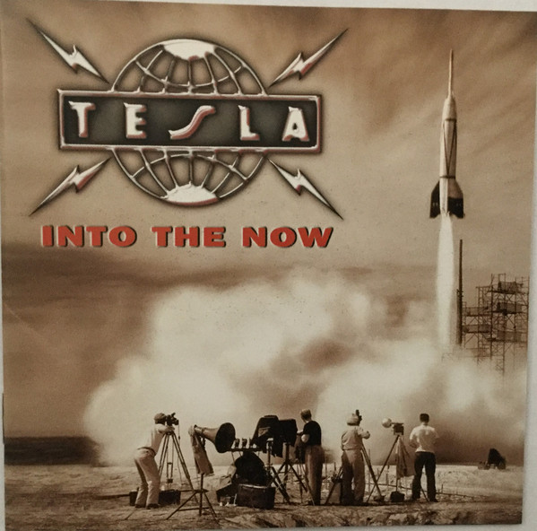 Tesla – Into The Now (2004, CD) - Discogs