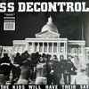 SS Decontrol* - The Kids Will Have Their Say