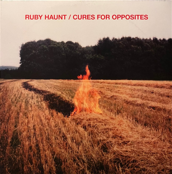 Ruby Haunt – Cures for Opposites (2022, Vinyl) - Discogs