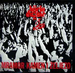 Bijelo Dugme - Mramor Kamen I Željezo (Bijelo Dugme UŽivo) album cover