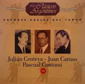 Juli n Centeya Juan Andr s Caruso Pascual Contursi Juli n