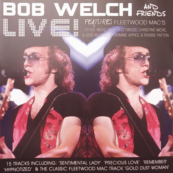 Bob welch and friends live at the roxy deals cd