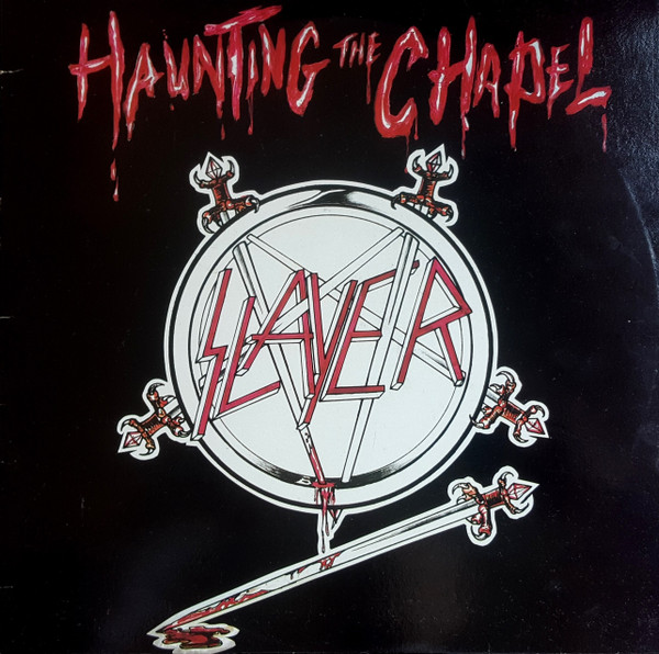 Slayer – Haunting The Chapel (1984, Vinyl) - Discogs