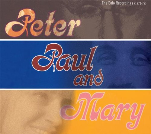 Peter, Paul and Mary – The Solo Recordings (1971-72) (2008, CD