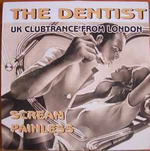 Portada de album The Dentist (2) - Scream / Painless