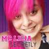 MC Licia - Secretly