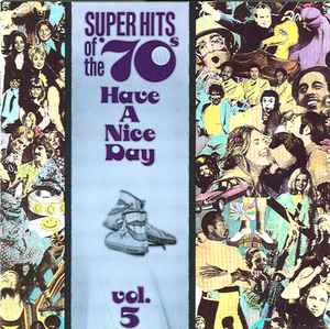 Various - Super Hits Of The '70s - Have A Nice Day, Vol. 5