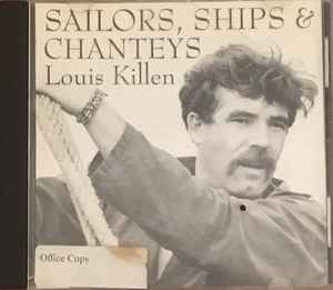 Louis Killen - Sailors, Ships & Chanteys album cover