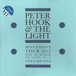 Peter Hook & The Light* - Movement Tour 2013 Live In Dublin The Academy 22/11/13 Volume One