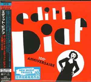 Edith Piaf = Edith Piaf - 100ᵉ Anniversaire = ザ・ベスト・オブ 