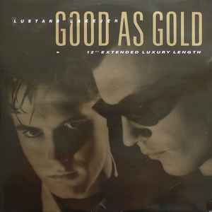 Lustans Lakejer - Good As Gold album cover