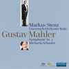 Gustav Mahler, Markus Stenz, Gürzenich-Orchester Köln*, Michaela Schuster - Symphonie Nr. 3