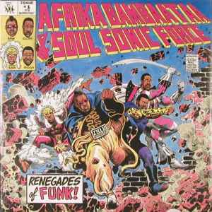 Renegades Of Funk! - Afrika Bambaataa & Soulsonic Force