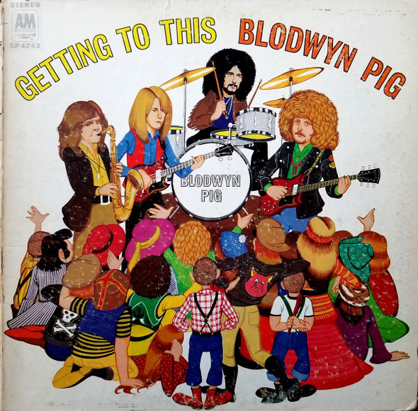 Blodwyn Pig – Getting To This (1970, Gatefold, Vinyl) - Discogs