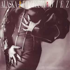 Alaska + Dinarama - Diez | Releases | Discogs