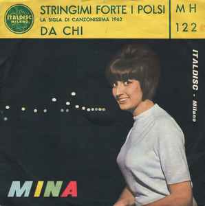 Mina (3) - Stringimi Forte I Polsi / Da Chi