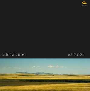 Nat Birchall Quintet – Live in Larissa (2019, 180gr., Vinyl) - Discogs