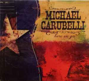 Michael Carubelli - Here We Go album cover