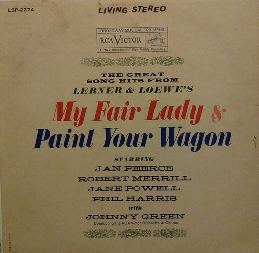 lataa albumi RCA Victor Symphony Orchestra And Chorale - My Fair Lady Paint Your Wagon